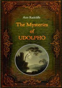 The Mysteries of Udolpho - Illustrated