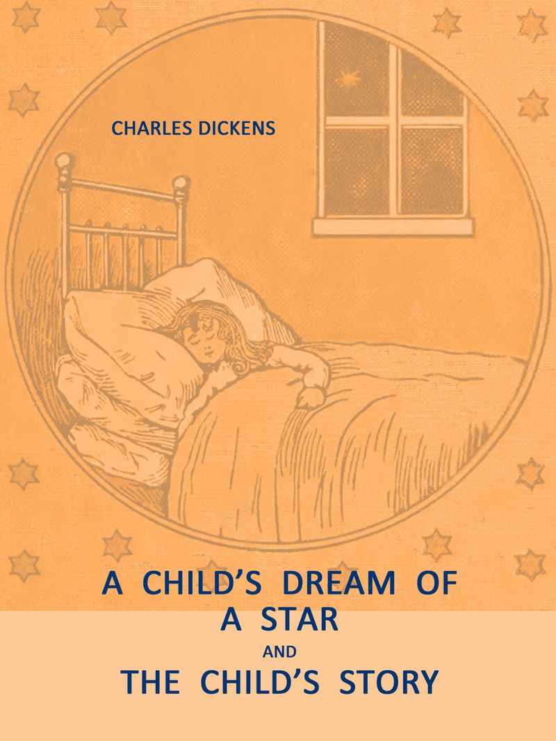 A Child's Dream of a Star, The Child's Story