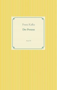 Der Prozess