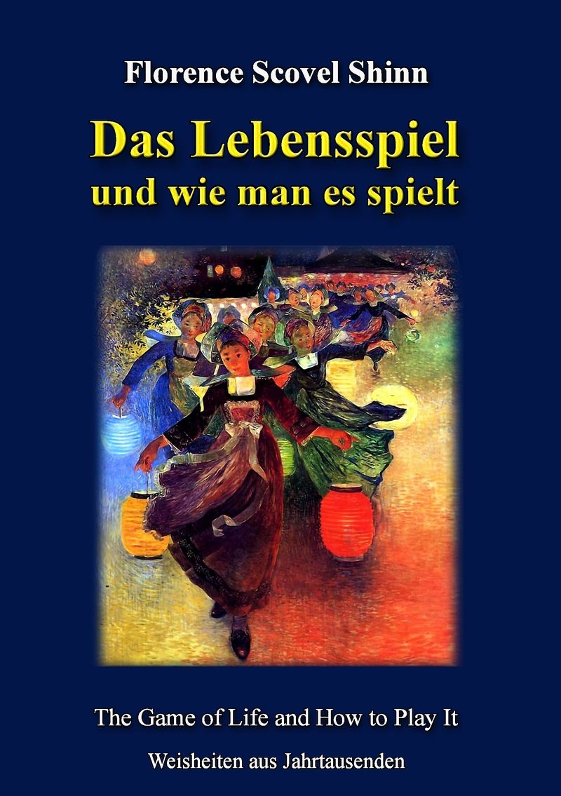 Das Lebensspiel und wie man es spielt