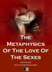 The Metaphysics Of The Love Of The Sexes