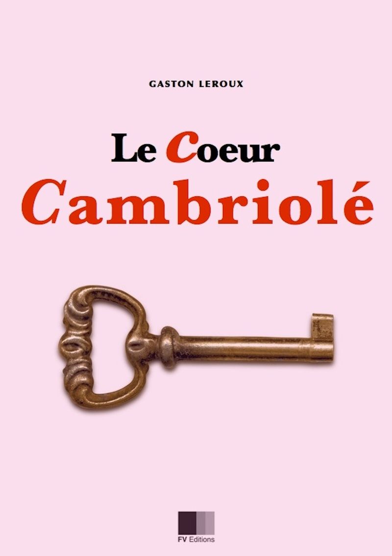 Le coeur cambriolé