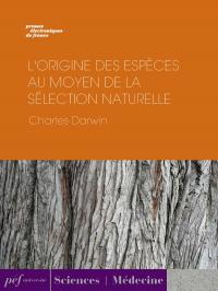 L'Origine des espèces au moyen de la sélection naturelle