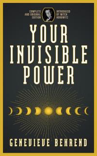 Your Invisible Power