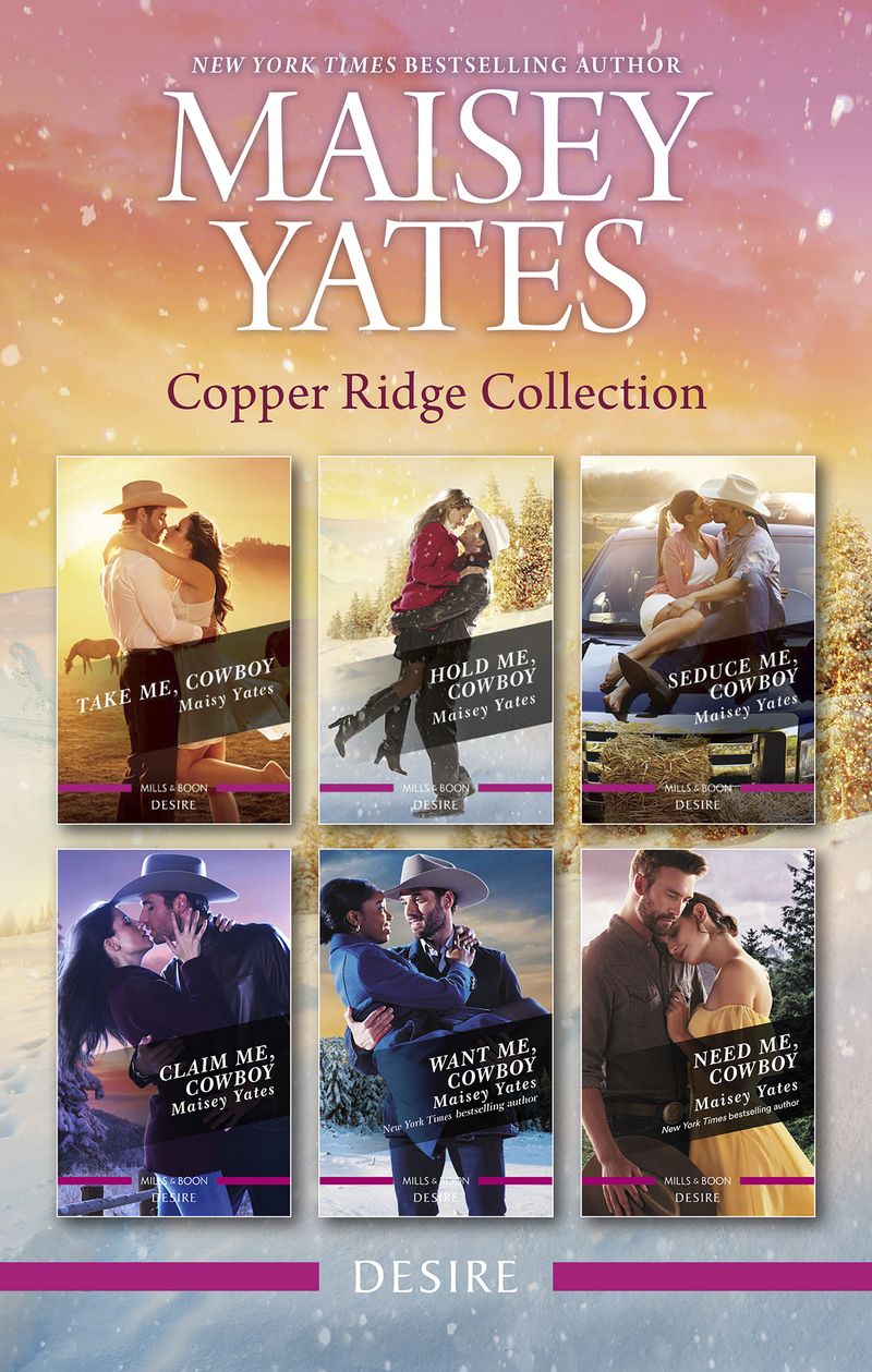 Copper Ridge Collection/Take Me, Cowboy/Hold Me, Cowboy/Seduce Me, Cowboy/Claim Me, Cowboy/Want Me, Cowboy/Need Me, Cowboy