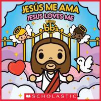 Bible bb's: Jesús me ama / Jesus Loves Me (Bilingual)