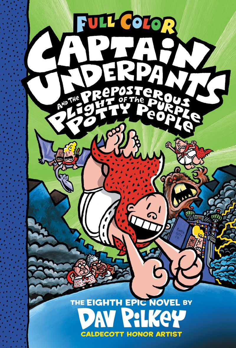 Captain Underpants and the Preposterous Plight of the Purple Potty People: Color Edition (Captain Underpants #8)