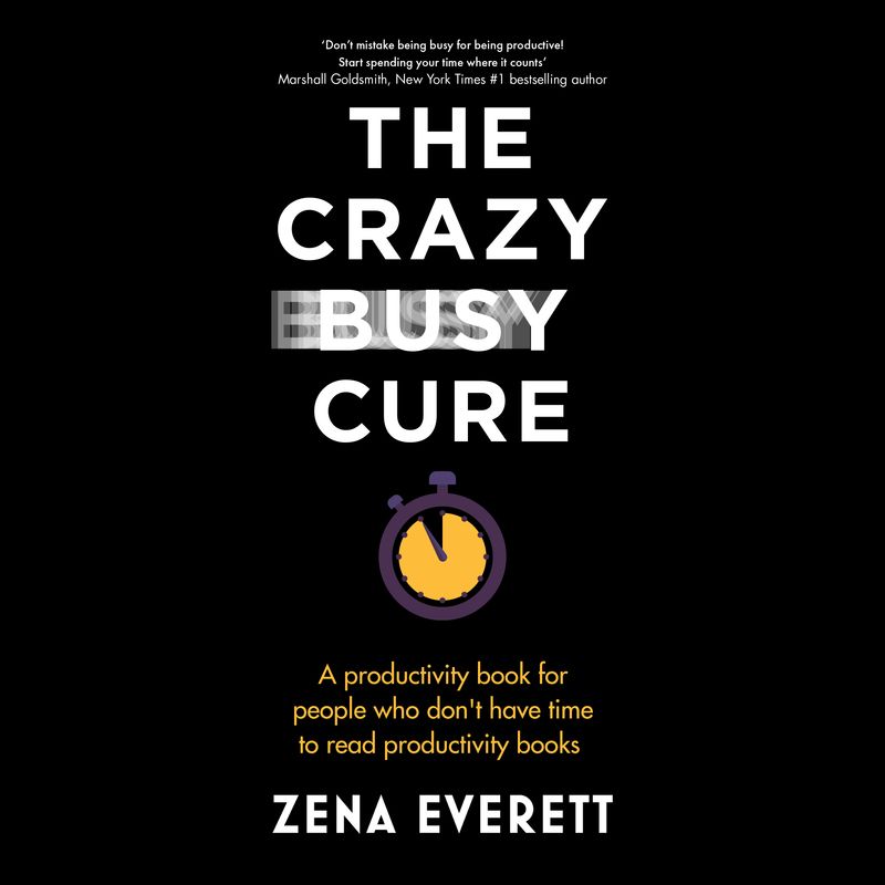 The Crazy Busy Cure