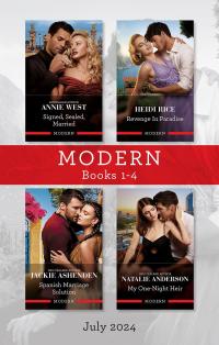 Modern Box Set 1-4 July 2024/Signed, Sealed, Married/Revenge In Paradise/Spanish Marriage Solution/My One-Night Heir