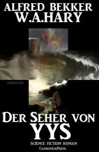 Der Seher von Yys: Science Fiction Thriller