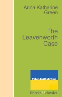 The Leavenworth Case