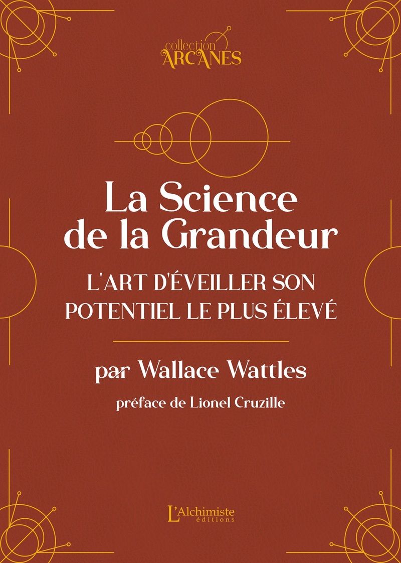 La Science de la Grandeur – L'art d'éveiller son potentiel le plus élevé