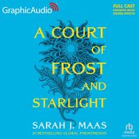 A Court of Frost and Starlight [Dramatized Adaptation]