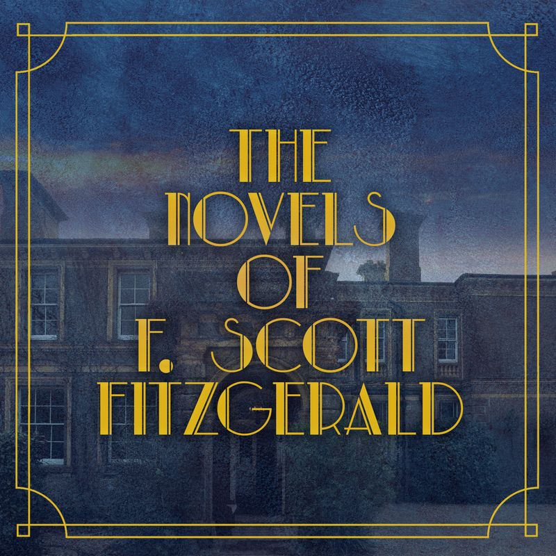 The Novels of F. Scott Fitzgerald