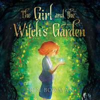 The Girl and the Witch's Garden