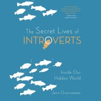 The Secret Lives of Introverts