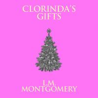 Clorinda's Gifts