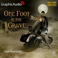 One Foot In The Grave [Dramatized Adaptation]