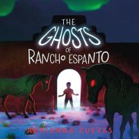 The Ghosts of Rancho Espanto