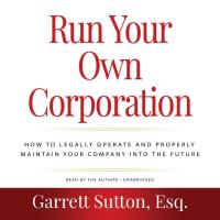 Run Your Own Corporation, 2nd Edition