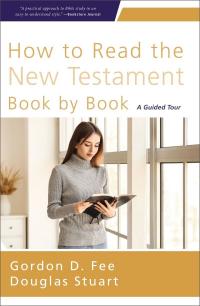 How to Read the New Testament Book by Book