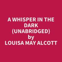 A Whisper in the Dark (Unabridged)