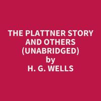 The Plattner Story and Others (Unabridged)