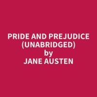 Pride and Prejudice (Unabridged)