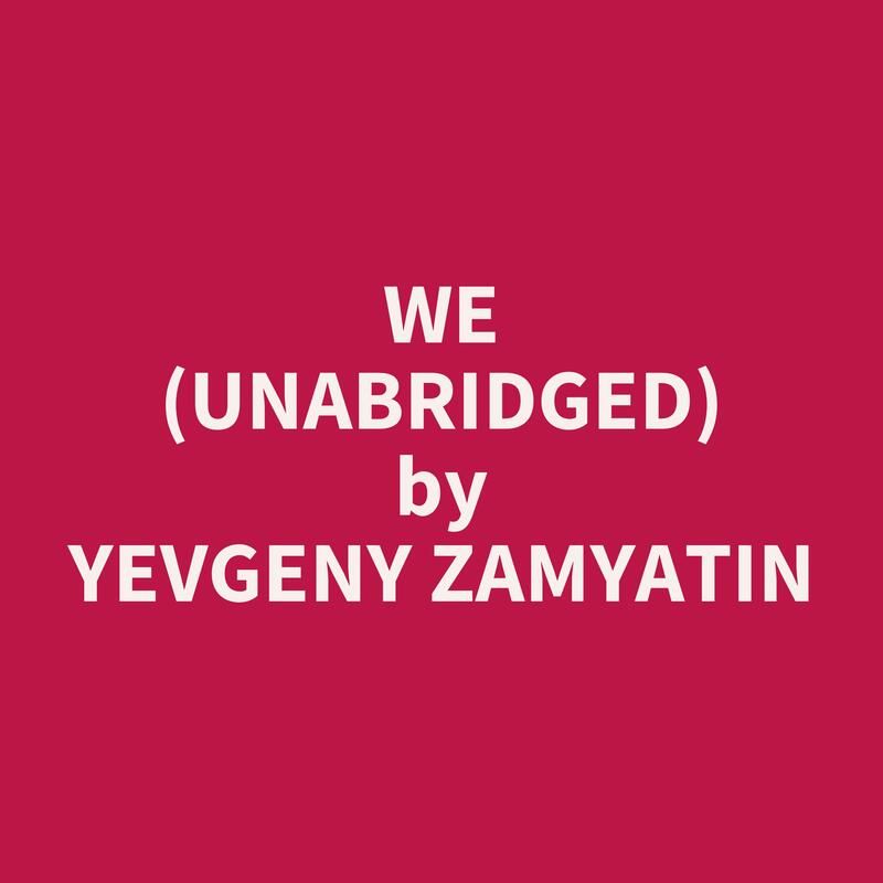 We (Unabridged)