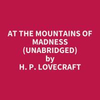 At the Mountains of Madness (Unabridged)