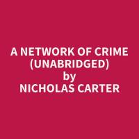 A Network of Crime (Unabridged)