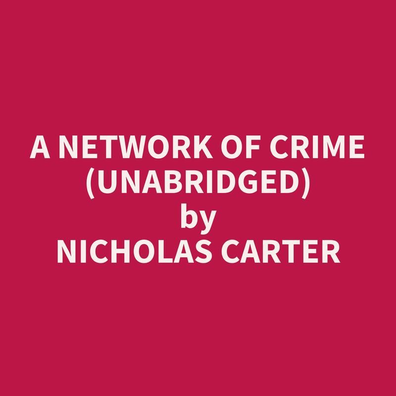 A Network of Crime (Unabridged)