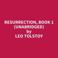 Resurrection, Book 1 (Unabridged)