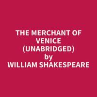 The Merchant of Venice (Unabridged)