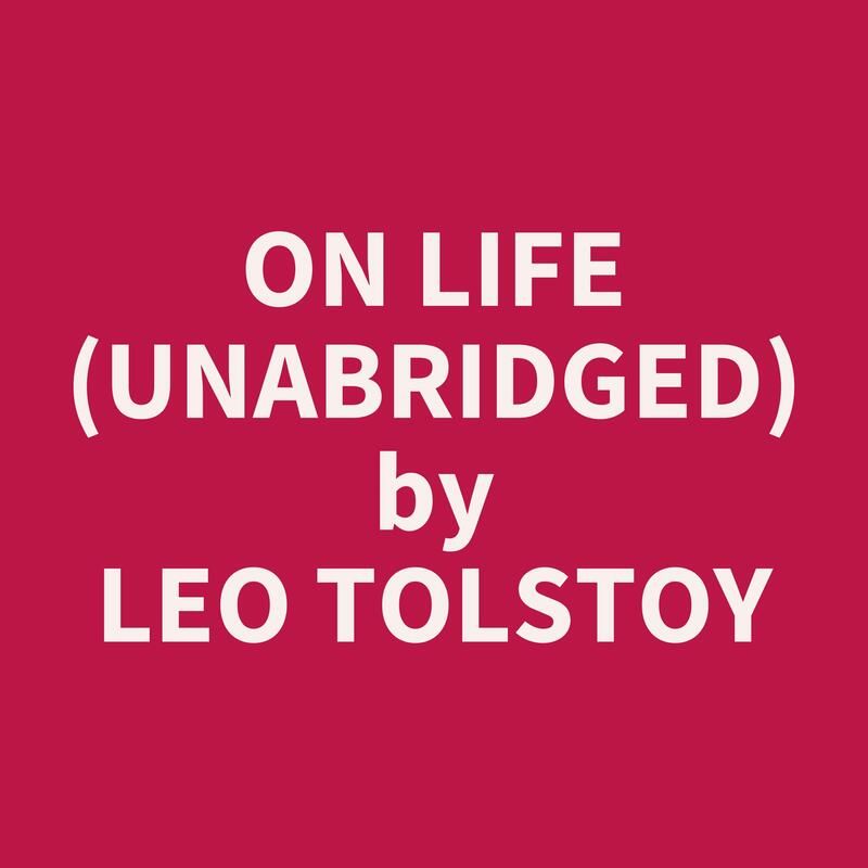 On Life (Unabridged)