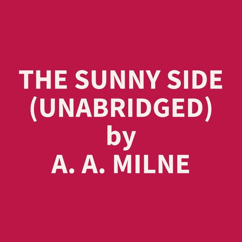 The Sunny Side (Unabridged)