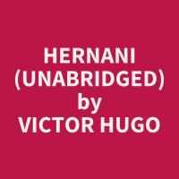 Hernani (Unabridged)