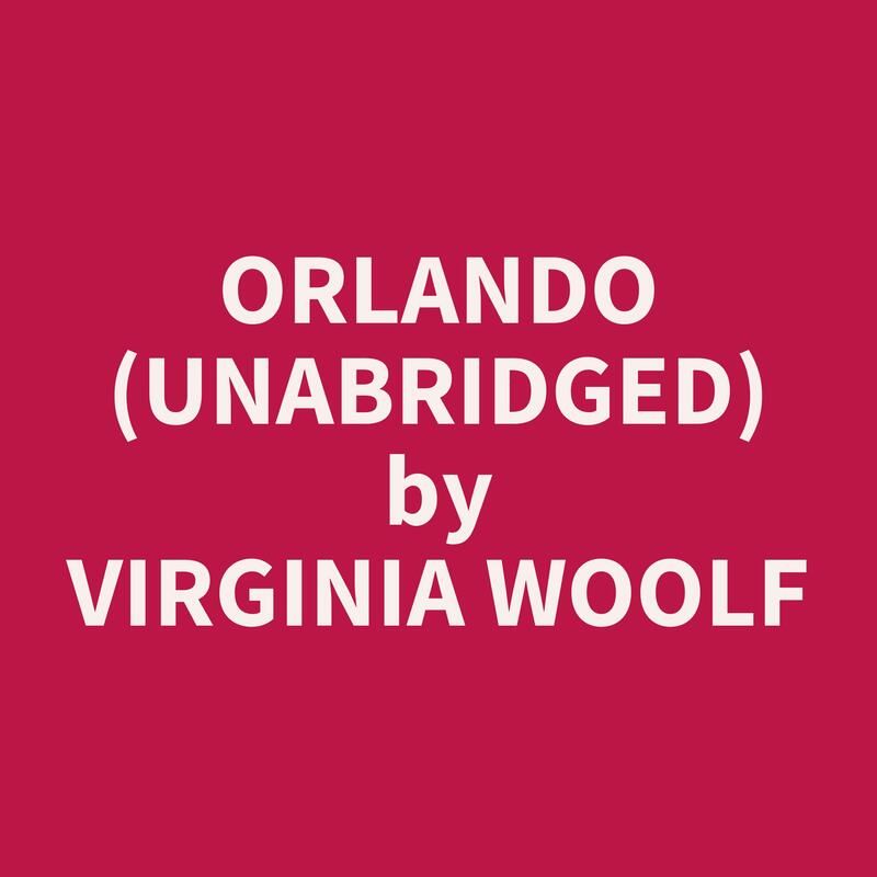 Orlando (Unabridged)