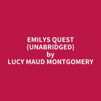 Emilys Quest (Unabridged)