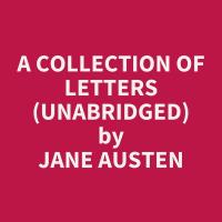 A Collection of Letters (Unabridged)