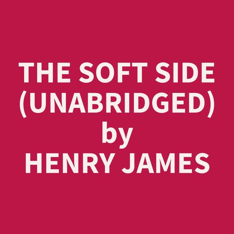 The Soft Side (Unabridged)