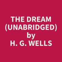 The Dream (Unabridged)