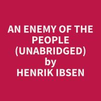 An Enemy of the People (Unabridged)