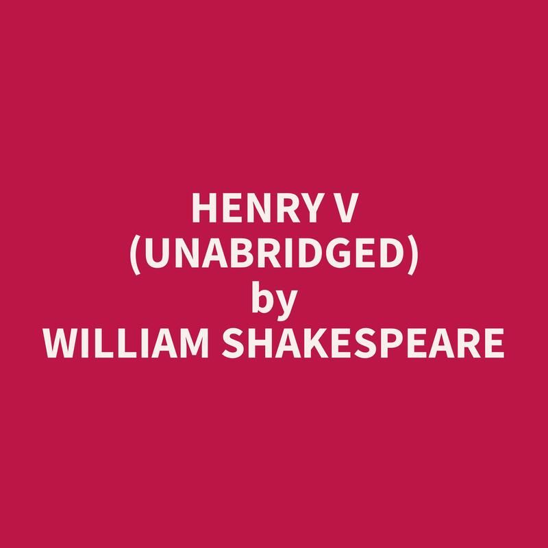 Henry V (Unabridged)