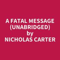 A Fatal Message (Unabridged)