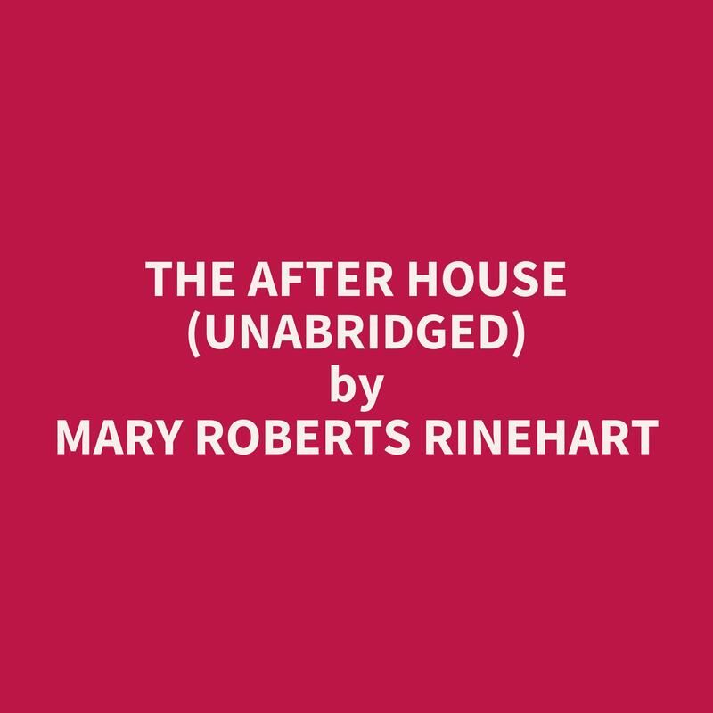 The After House (Unabridged)