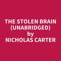 The Stolen Brain (Unabridged)