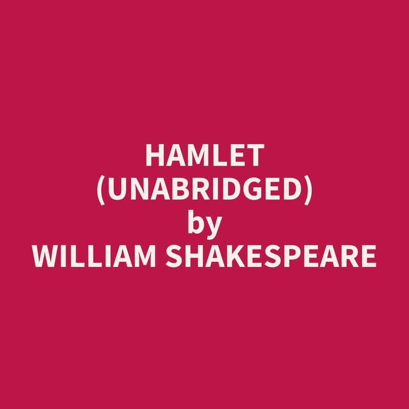 Hamlet (Unabridged)