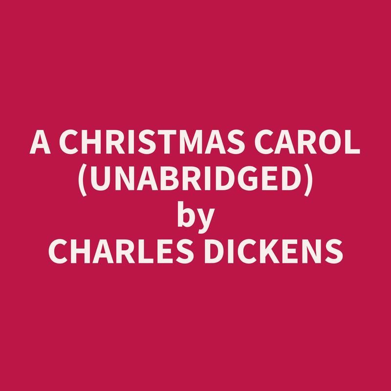 A Christmas Carol (Unabridged)