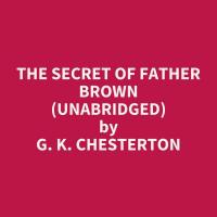 The Secret of Father Brown (Unabridged)